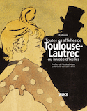 Toutes les affiches de Toulouse-Lautrec au Musée d'Ixelles